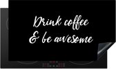 KitchenYeah® Inductie beschermer 91.2x52 cm - Drink coffee & be awesome - Koffie - Spreuken - Quotes - Kookplaataccessoires - Afdekplaat voor kookplaat - Inductiebeschermer - Inductiemat - Inductieplaat mat