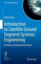 Space Technology Library 41 - Introduction to Satellite Ground Segment Systems Engineering