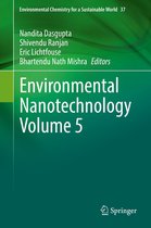 Environmental Chemistry for a Sustainable World 37 - Environmental Nanotechnology Volume 5