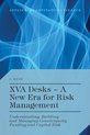 XVA Desks: a New Era for Risk Management