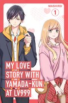 My Love Story with Yamada-kun at Lv999- My Love Story with Yamada-kun at Lv999 Volume 1