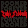 Zakk Sabbath - Doomed forever forever doomed (2Cd)