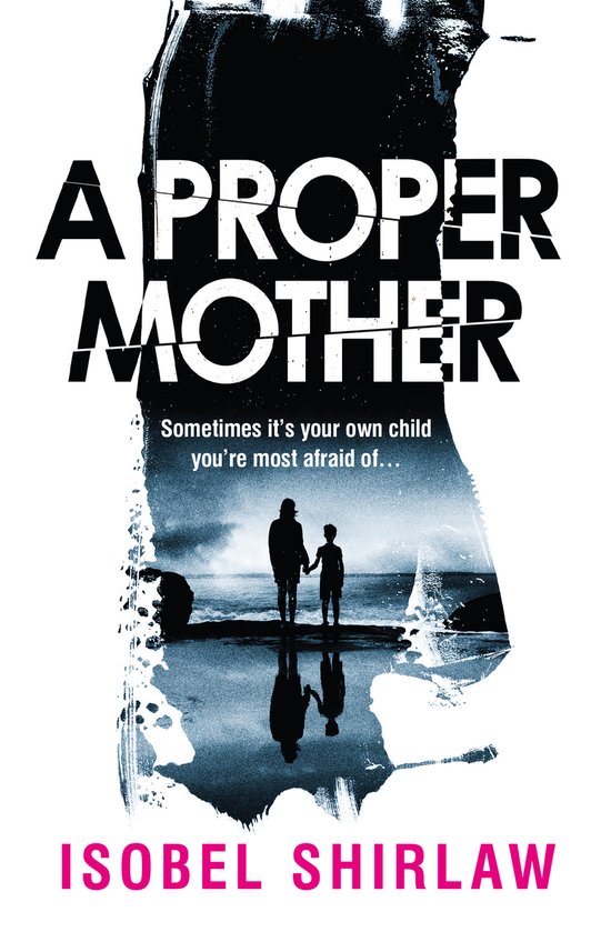 Isobel Shirlaw - A Proper Mother