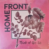 Home Front - Think Of The Lie (LP)