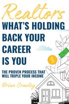 Realtors: What’s Holding Back Your Career Is You
