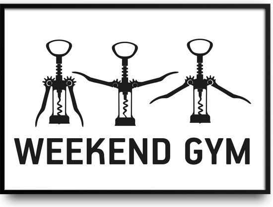 Weekend Gym Fotolijst met glas 30 x 40 cm - drank - wijn - kroeg - Cafe - restaurant - Prachtige kwaliteit - kado - foto - poster - inclusief ophangsysteem