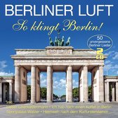 Berliner Luft - So Klingt Berlin!