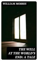 The Well at the World's End: A Tale