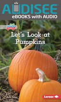 Plant Life Cycles (Pull Ahead Readers — Nonfiction) - Let's Look at Pumpkins