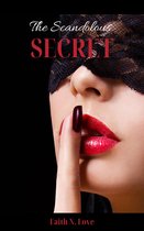 The Addicted To Love Collection 1 - The Scandalous Secret