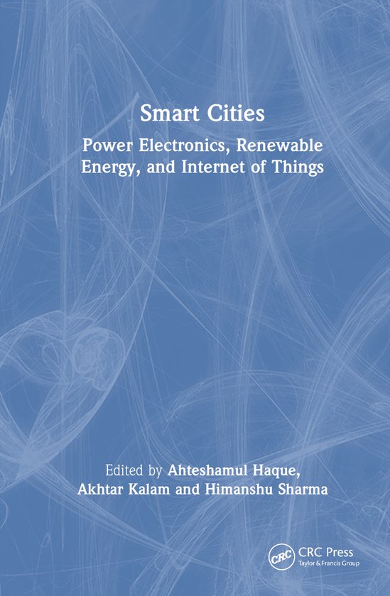 Smart Cities: Power Electronics, Renewable Energy, and Inter ... - cover