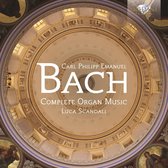 Carl Philipp Emanuel Bach: Complete Organ Music