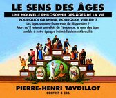 Pierre-Henri Tavoillot - Le Sens Des Ages - Une Nouvelle Philosophie Des Ag (3 CD)
