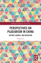 Routledge Contemporary China Series- Perspectives on Plagiarism in China
