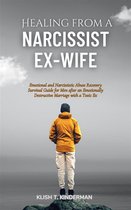 Healing from a Narcissist Ex-wife