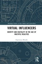 Routledge Studies in New Media and Cyberculture- Virtual Influencers