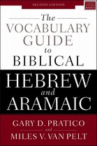 Vocabulary Guide to Biblical Hebrew and Aramaic Second Edition