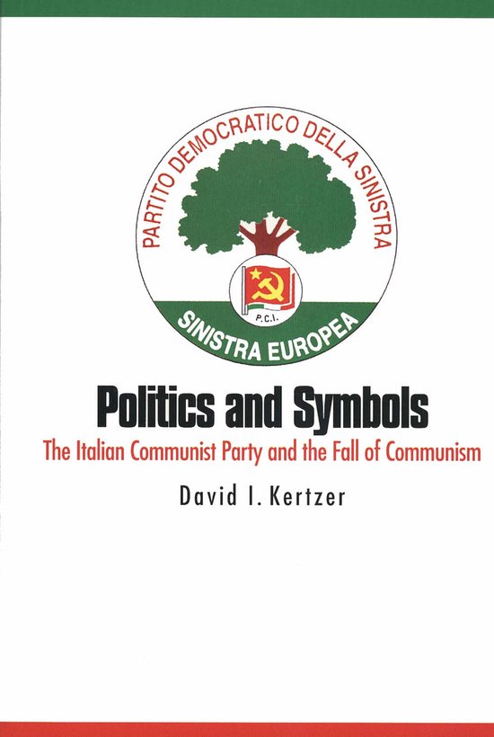 Politics & Symbols - The Italian Communist Party & the Fall of Communism (Paper)