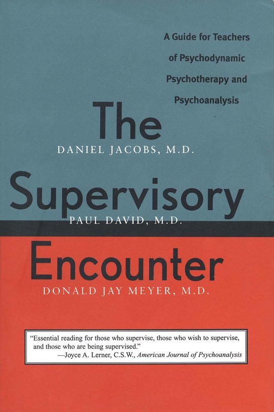The Supervisory Encounter - A Guide for Teachers of Psychody ... - cover