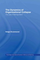 Dynamics Of Organizational Collapse