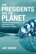 The Presidents and the Planet