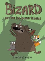 Bizard- Bizard and the Big Bunny Bizness