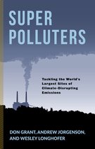Society and the Environment- Super Polluters