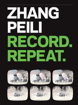 ISBN Zhang Peili : Record Repeat, Art & design, Anglais, Couverture rigide