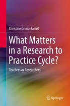 What Matters in a Research to Practice Cycle