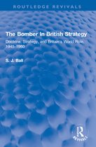Routledge Revivals-The Bomber In British Strategy