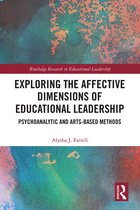 Routledge Research in Educational Leadership- Exploring the Affective Dimensions of Educational Leadership