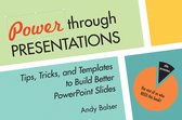 Power Through Presentations