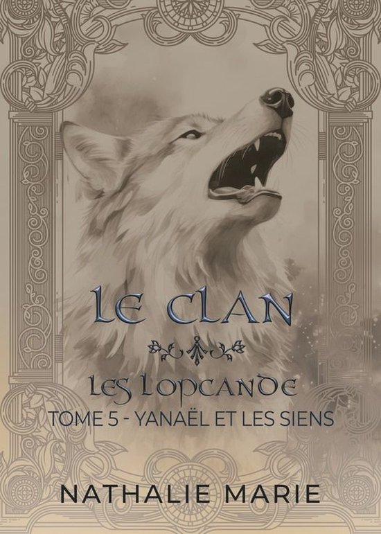 LES LOPCANDE 5 - Le Clan