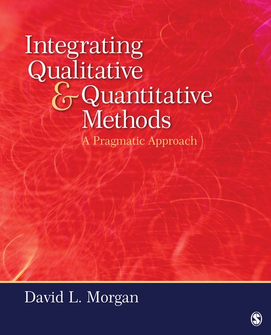 Integrating Qualitative and Quantitative Methods: A Pragmatic Approach ...