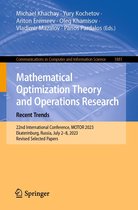 Communications in Computer and Information Science 1881 - Mathematical Optimization Theory and Operations Research: Recent Trends