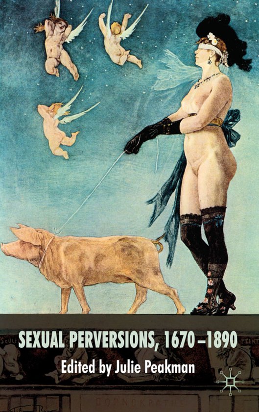 Sexual Perversions 1670 1890 - cover