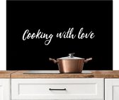 Spatscherm keuken 120x80 cm - Kookplaat achterwand Cooking with love - Liefde - Spreuken - Quotes - Muurbeschermer - Spatwand fornuis - Hoogwaardig aluminium