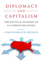 Power, Politics, and the World- Diplomacy and Capitalism