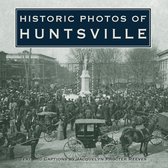 Historic Photos- Historic Photos of Huntsville