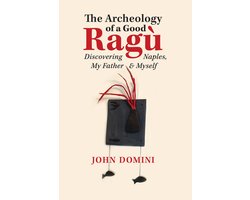 GWE Creative Non-Fiction-The Archeology of a Good Ragù
