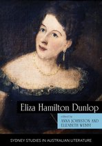 Sydney Studies in Australian Literature- Eliza Hamilton Dunlop