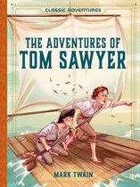 Classic Adventures-The Adventures of Tom Sawyer