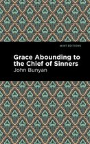 Grace Abounding to the Chief of Sinners