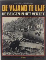 De vijand te lijf: De Belgen in het verzet