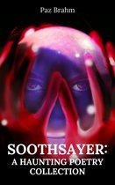 Soothsayer: A Haunting Poetry Collection