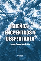 Sueños, encuentros y despertares