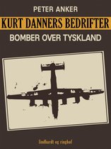 Kurt Danners bedrifter: Bomber over Tyskland