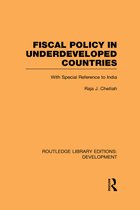 Fiscal Policy in Underdeveloped Countries