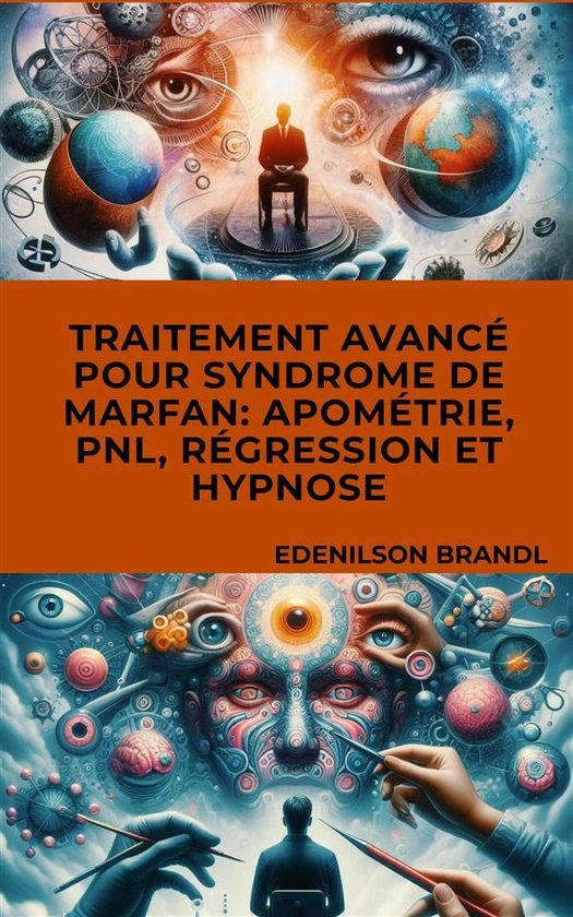 Traitement Avancé pour Syndrome de Marfan: Apométrie, PNL, ... - cover