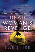 Nearly Departed- Dead Woman's Revenge Volume 2